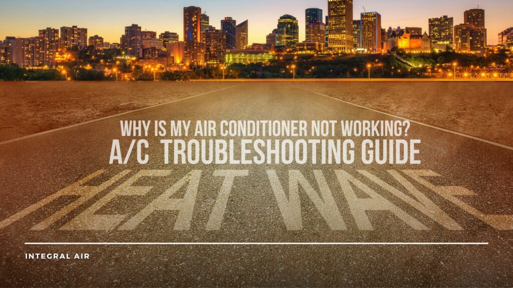 Why Is My Air Conditioner Not Working?